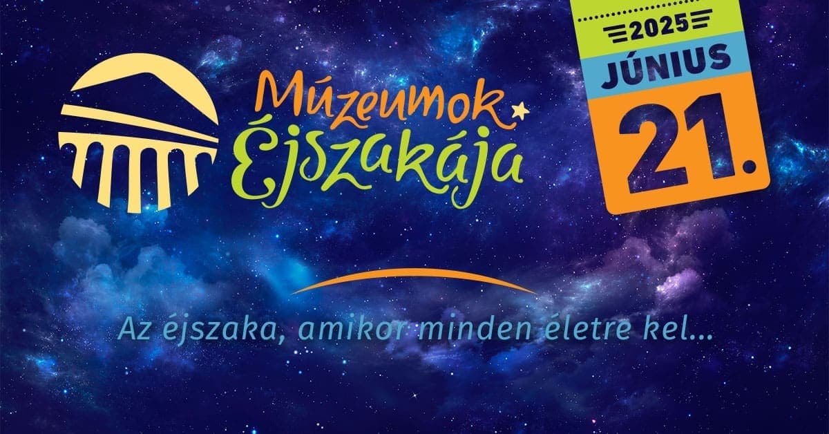 Éjszaka életre kelnek a múzeumok – Szombaton indul a Múzeumok Éjszakája több száz programmal
